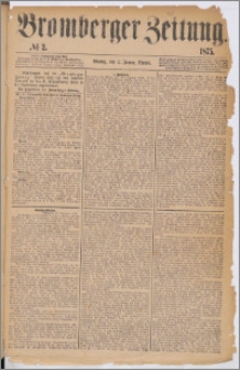 Bromberger Zeitung, 1875, nr 2