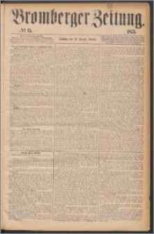 Bromberger Zeitung, 1875, nr 15