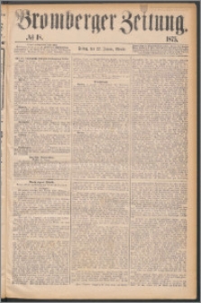 Bromberger Zeitung, 1875, nr 18