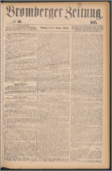 Bromberger Zeitung, 1875, nr 40