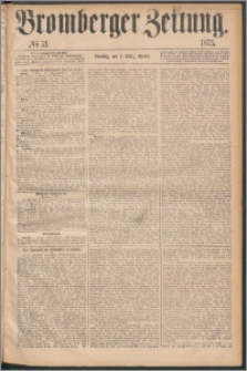 Bromberger Zeitung, 1875, nr 51