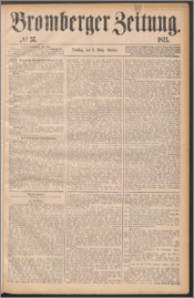 Bromberger Zeitung, 1875, nr 57