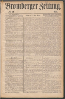 Bromberger Zeitung, 1875, nr 60