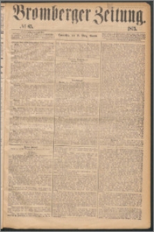 Bromberger Zeitung, 1875, nr 65