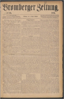 Bromberger Zeitung, 1875, nr 78