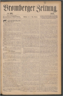 Bromberger Zeitung, 1875, nr 103