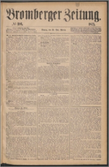 Bromberger Zeitung, 1875, nr 106