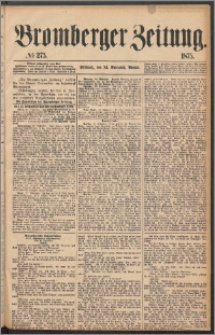 Bromberger Zeitung, 1875, nr 275