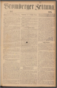 Bromberger Zeitung, 1875, nr 282