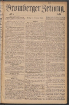 Bromberger Zeitung, 1876, nr 5