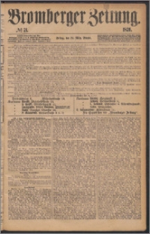 Bromberger Zeitung, 1876, nr 71
