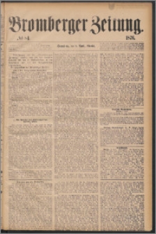 Bromberger Zeitung, 1876, nr 84