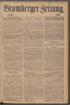 Bromberger Zeitung, 1876, nr 91