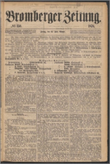 Bromberger Zeitung, 1876, nr 150