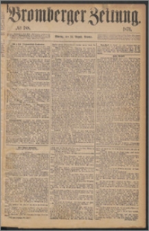Bromberger Zeitung, 1876, nr 188