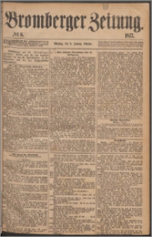 Bromberger Zeitung, 1877, nr 6