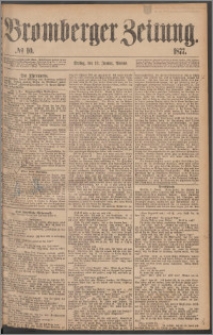 Bromberger Zeitung, 1877, nr 10