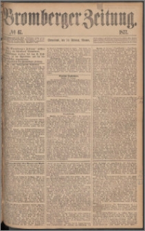 Bromberger Zeitung, 1877, nr 47