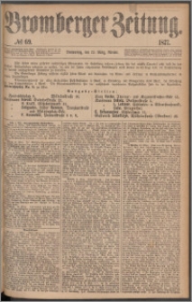 Bromberger Zeitung, 1877, nr 69