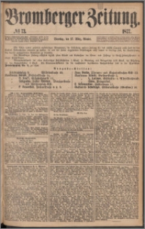 Bromberger Zeitung, 1877, nr 73