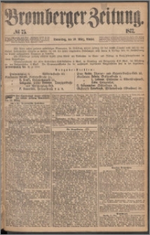 Bromberger Zeitung, 1877, nr 75