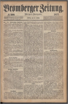 Bromberger Zeitung, 1877, nr 300
