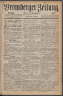 Bromberger Zeitung, 1877, nr 303