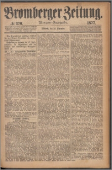 Bromberger Zeitung, 1877, nr 370