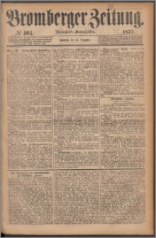 Bromberger Zeitung, 1877, nr 404