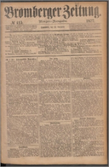 Bromberger Zeitung, 1877, nr 415