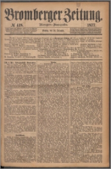 Bromberger Zeitung, 1877, nr 418