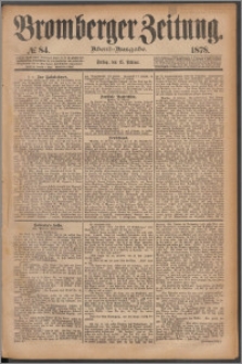Bromberger Zeitung, 1878, nr 84