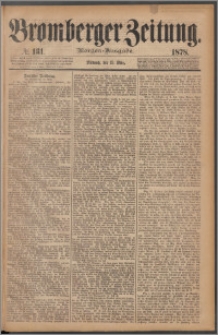 Bromberger Zeitung, 1878, nr 131