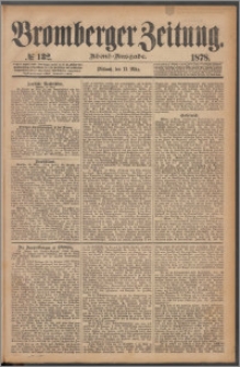 Bromberger Zeitung, 1878, nr 132