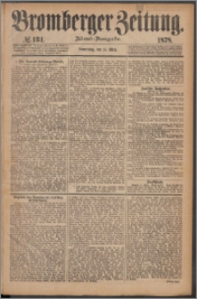 Bromberger Zeitung, 1878, nr 134