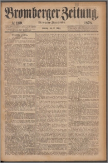 Bromberger Zeitung, 1878, nr 139