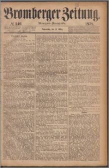 Bromberger Zeitung, 1878, nr 146
