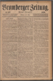 Bromberger Zeitung, 1878, nr 157