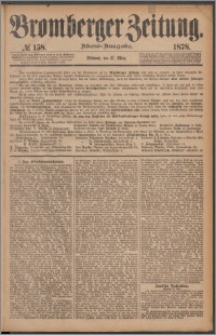 Bromberger Zeitung, 1878, nr 158