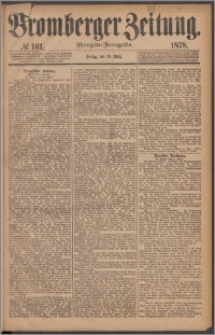 Bromberger Zeitung, 1878, nr 161