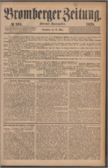 Bromberger Zeitung, 1878, nr 164