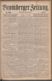 Bromberger Zeitung, 1878, nr 403