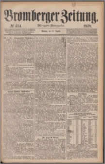 Bromberger Zeitung, 1878, nr 414