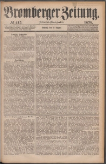 Bromberger Zeitung, 1878, nr 415