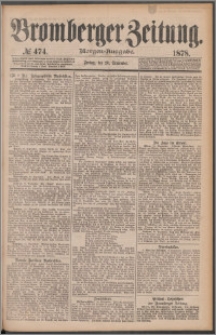 Bromberger Zeitung, 1878, nr 474