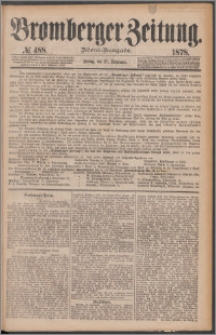 Bromberger Zeitung, 1878, nr 488