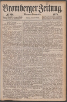 Bromberger Zeitung, 1878, nr 530