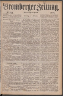 Bromberger Zeitung, 1878, nr 564