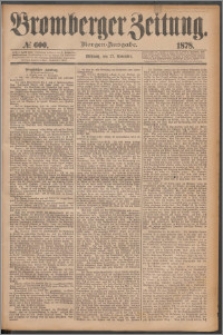 Bromberger Zeitung, 1878, nr 600
