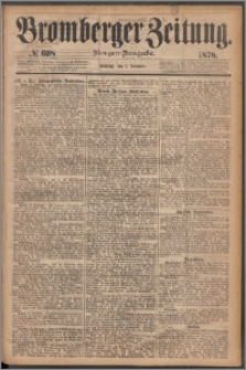 Bromberger Zeitung, 1878, nr 608